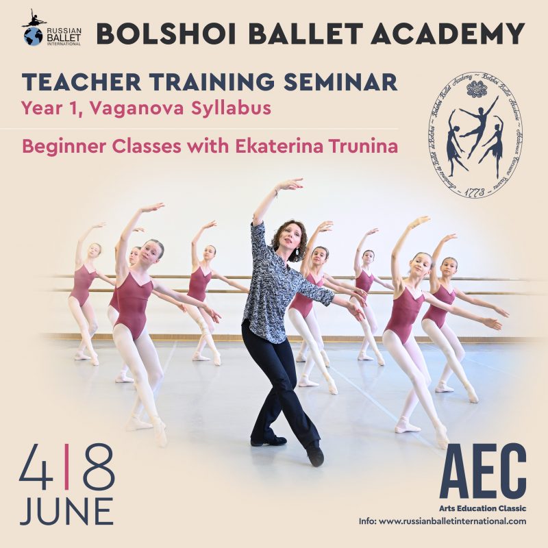 Bolshoi Academy Teacher Training Seminar, Vaganova Method, Level 1 | June 4-8, 2025