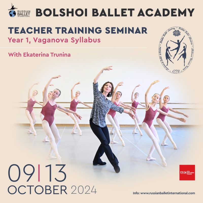 Bolshoi Academy Teacher Training Seminar, Vaganova Method, Level 1 | October 9-13, 2024